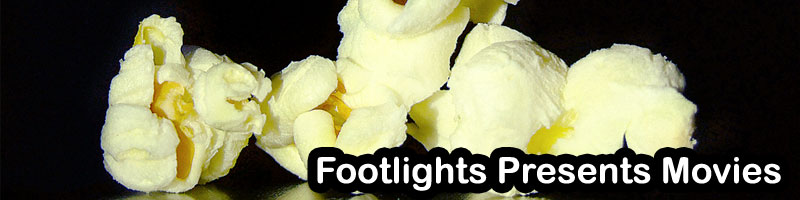 Footlights Presents Movies