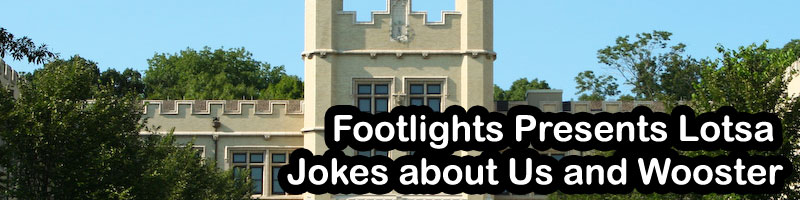 Footlights Presents Lotsa Jokes About Us and Wooster